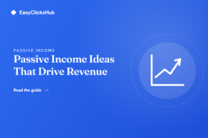 Read more about the article Passive Income Ideas That Actually Drive Revenue (2026)
