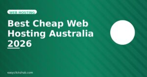 Read more about the article Best Cheap Web Hosting Australia 2026 (Reviewed and Ranked)