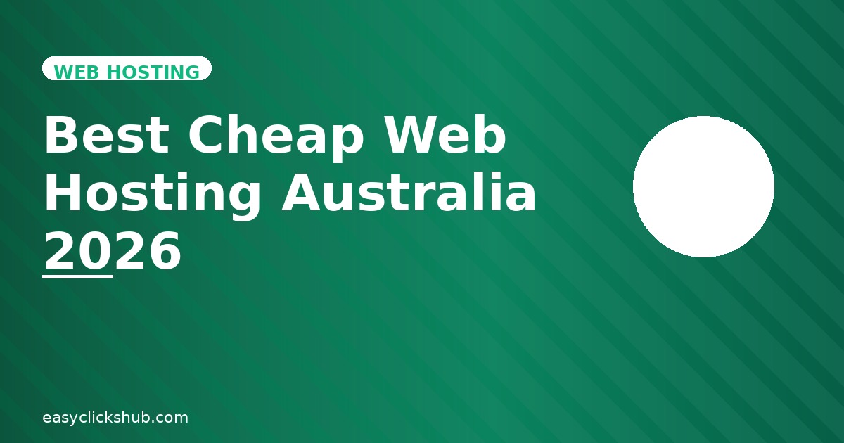 You are currently viewing Best Cheap Web Hosting Australia 2026 (Reviewed and Ranked)