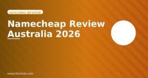 Read more about the article Namecheap Review Australia 2026: Is It Worth It for Australians?