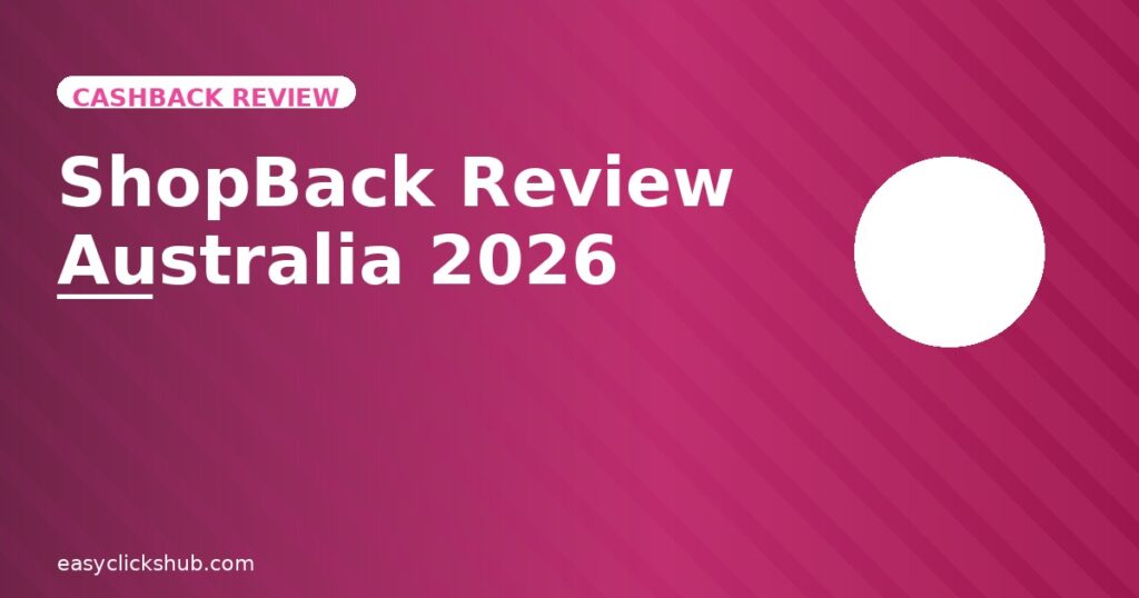 Read more about the article ShopBack Review Australia 2026: Is It Worth It? (Honest Look)