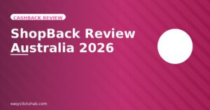 Read more about the article ShopBack Review Australia 2026: Is It Worth It? (Honest Look)