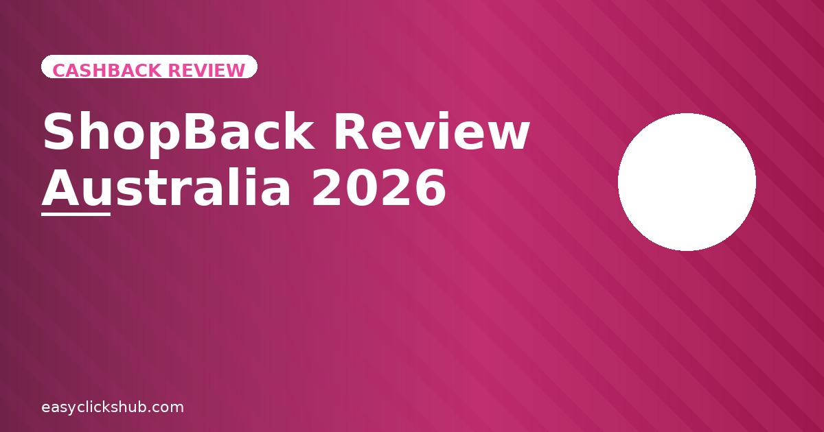 You are currently viewing ShopBack Review Australia 2026: Is It Worth It? (Honest Look)