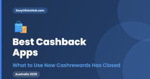 Read more about the article Best Cashback Apps in Australia (2026) — CashRewards Has Closed: Here’s What to Use Now