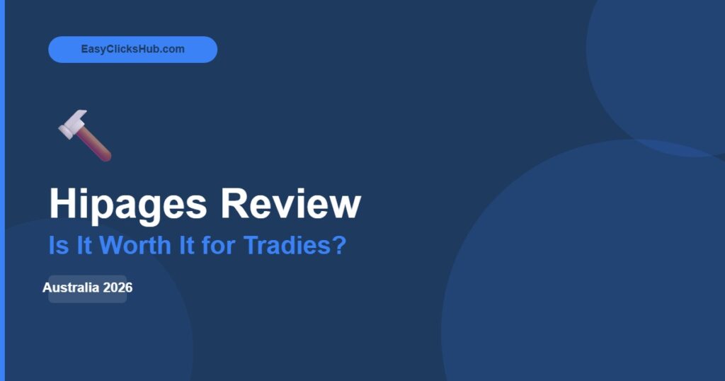 Read more about the article Hipages Review Australia 2026: Is It Worth It for Tradies?