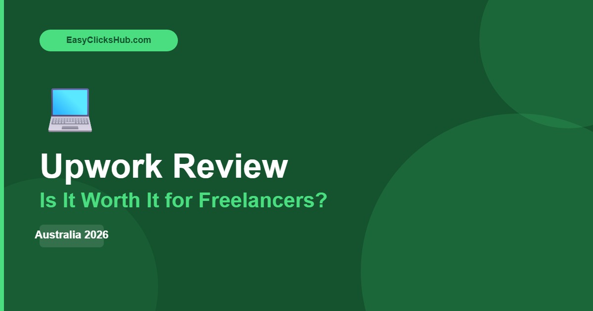You are currently viewing Upwork Review Australia 2026: Is It Worth It for Freelancers?